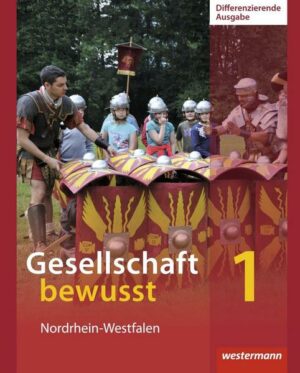 Gesellschaft bewusst 1. Schülerband. Differenzierende Schulformen. Nordrhein-Westfalen