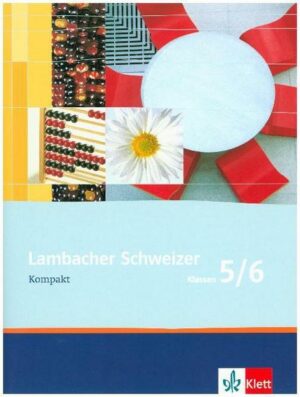 Lambacher Schweizer. 5. und 6. Schuljahr. Kompakt