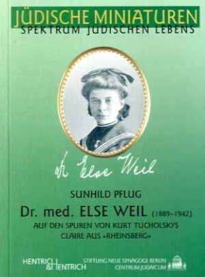 Dr. med. Else Weil (1889-1942)