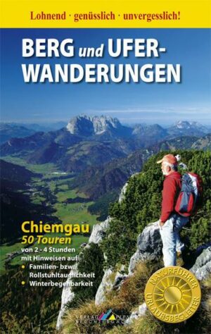 Berg- und Uferwanderungen Chiemgau - 50 Touren