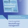 Lernsituationen für einen kompetenzorientierten Unterricht. Handlungsfeld: Beschaffungsmanagement: Lernsituationen