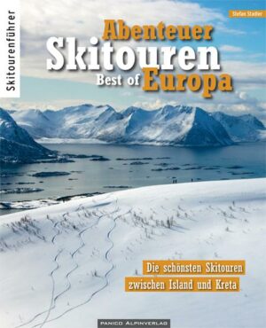 Abenteuer Skitouren - Best of Europa