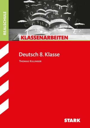 Klassenarbeiten Realschule Deutsch 8. Klasse