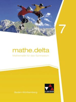 Mathe.delta 7. Baden-Württemberg