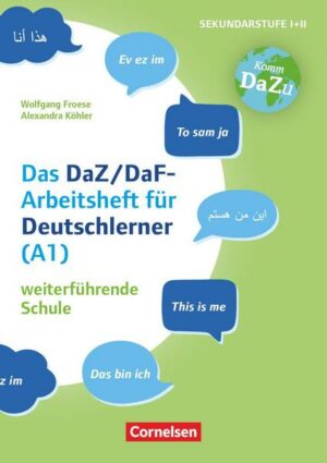 'Das bin ich' - das DaZ/DaF Arbeitsheft für Deutschlerner (A1) weiterführende Schule