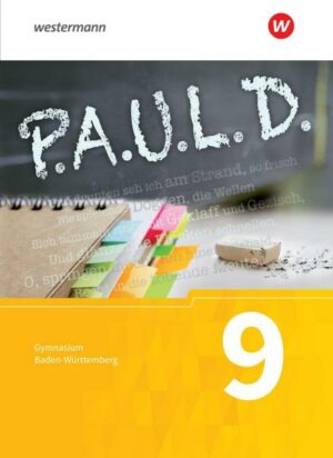 P.A.U.L. D. (Paul) 9. Schülerbuch. Gymnasien. Baden-Württemberg u.a.