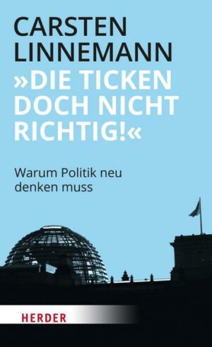 'Die ticken doch nicht richtig!'