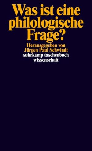 Was ist eine philologische Frage?