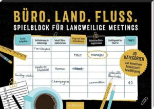 Büro. Land. Fluss.: Spielblock für langweilige Meetings