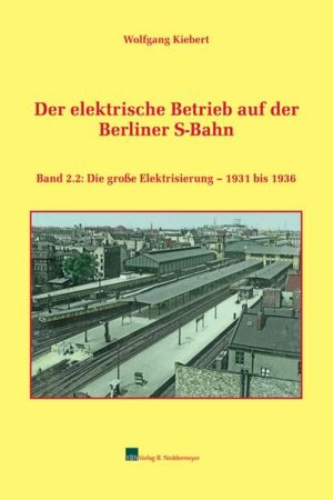 Der elektrische Betrieb auf der Berliner S-Bahn