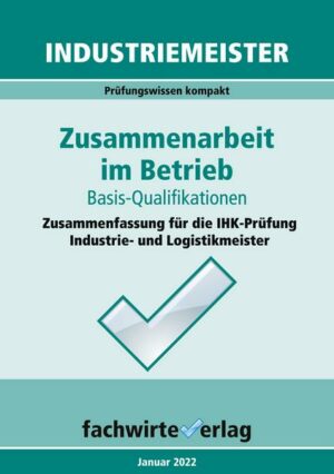 Industriemeister: Zusammenarbeit im Betrieb