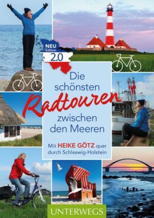 Die schönsten Radtouren zwischen den Meeren. Edition 2.0