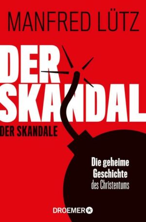 Der Skandal der Skandale