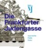 Die Frankfurter Judengasse