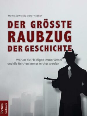 Der größte Raubzug der Geschichte