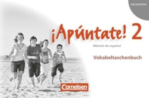 ¡Apúntate! - Ausgabe 2008 - Band 2 - Vokabeltaschenbuch