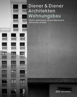 Diener & Diener Architekten – Wohnungsbau