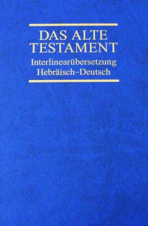 Interlinearübersetzung Altes Testament