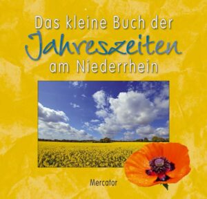 Das kleine Buch der Jahreszeiten am Niederrhein