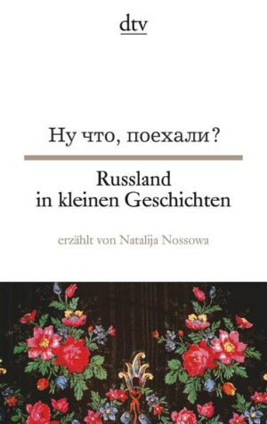 Russland in kleinen Geschichten