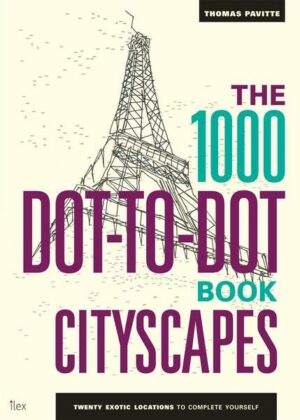 The 1000 Dot-to-Dot Book: Cityscapes