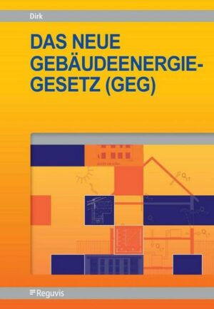 Das neue Gebäudeenergiegesetz (GEG)