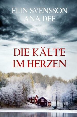 Bergström & Viklund / Die Kälte im Herzen