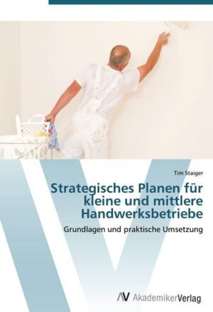 Strategisches Planen für kleine und mittlere Handwerksbetriebe