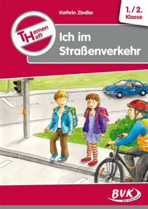 Themenheft Ich im Straßenverkehr