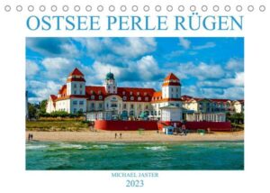 OSTSEE PERLE RÜGEN Michael Jaster (Tischkalender 2023 DIN A5 quer)