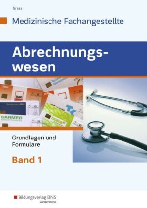 Abrechnungswesen für die Medizinische Fachangestellte 1. Schülerband