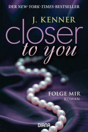 Closer to you (1): Folge mir