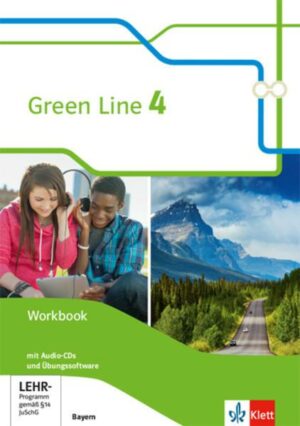 Green Line 4. Ausgabe Bayern. Workbook mit Audio-CD und Übungssoftware 8. Klasse