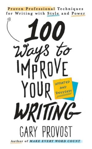 100 Ways To Improve Your Writing (updated)