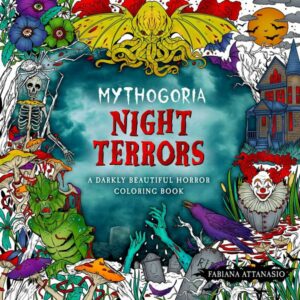 Mythogoria: Night Terrors: A Darkly Beautiful Horror Coloring Book