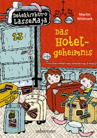 Detektivbüro LasseMaja - Das Hotelgeheimnis (Detektivbüro LasseMaja