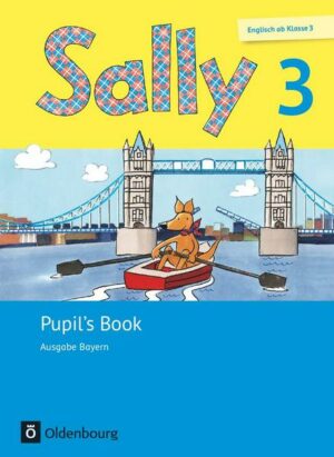 Sally 3. Schuljahr. Pupil's Book. Ausgabe Bayern (Neubearbeitung) - Englisch ab Klasse 3