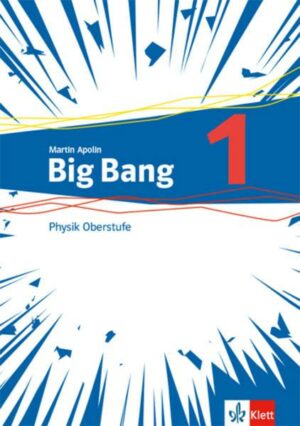 Big Bang Oberstufe 1. Schülerbuch Klassen 11-13 (G9)