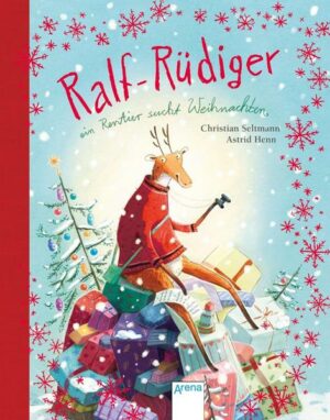 Ralf Rüdiger. Ein Rentier sucht Weihnachten