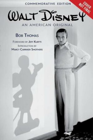 Walt Disney: An American Original: Commemorative Edition