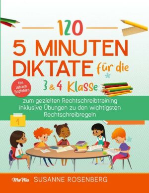 120 - 5 Minuten Diktate für die 3 & 4 Klasse