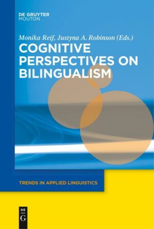 Cognitive Perspectives on Bilingualism