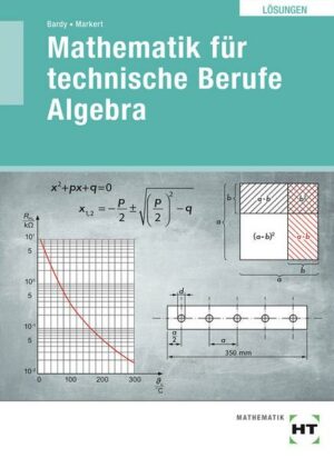 Lösungen Mathe für techn. Berufe Algebra