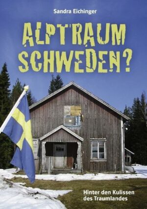 Alptraum Schweden?