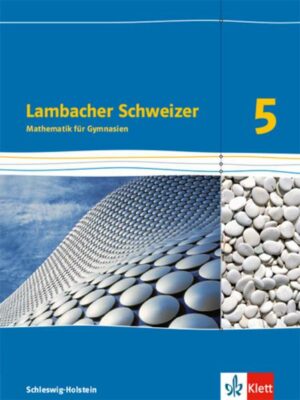 Lambacher Schweizer Mathematik 5. Schülerbuch. Schleswig-Holstein