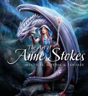 The Art of Anne Stokes: Mystical