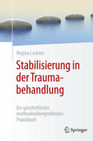 Stabilisierung in der Traumabehandlung