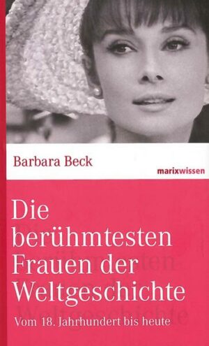 Die berühmtesten Frauen der Weltgeschichte