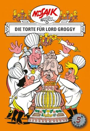Mosaik von Hannes Hegen: Die Torte für Lord Groggy