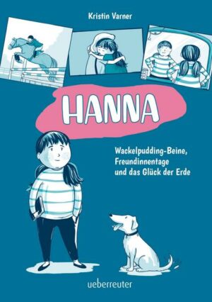Hanna - Wackelpudding-Beine